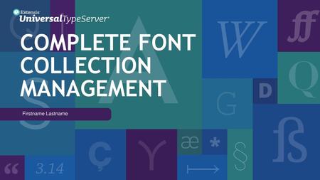 COMPLETE FONT COLLECTION MANAGEMENT