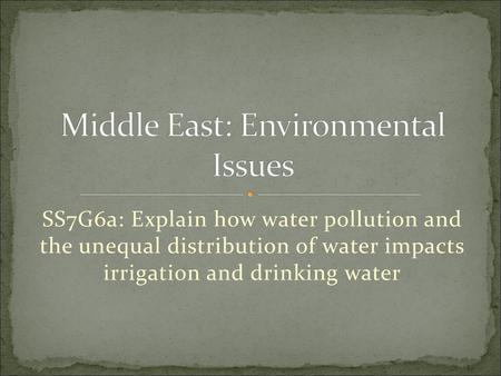 Middle East: Environmental Issues