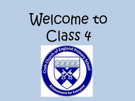 Welcome to Class 4.