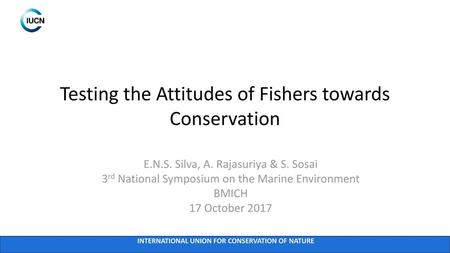 Testing the Attitudes of Fishers towards Conservation