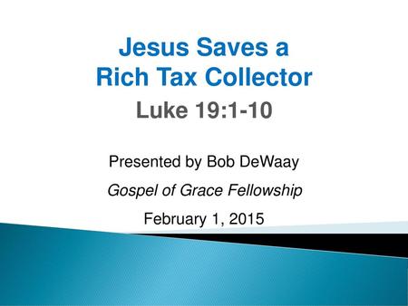 Jesus Saves a Rich Tax Collector