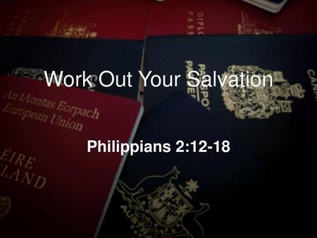 Work Out Your Salvation