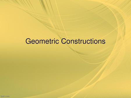 Geometric Constructions