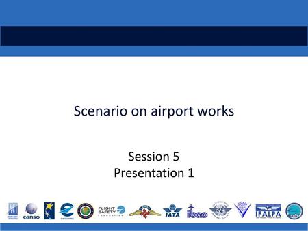 Scenario on airport works