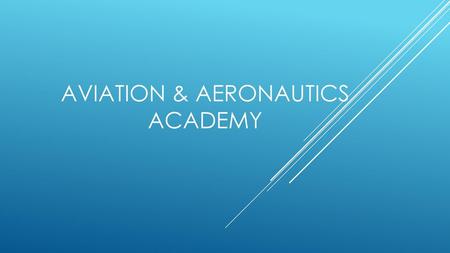 Aviation & aeronautics academy