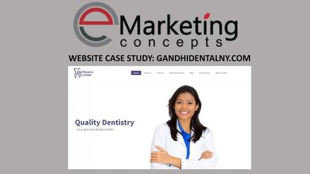 WEBSITE CASE STUDY: GANDHIDENTALNY.COM