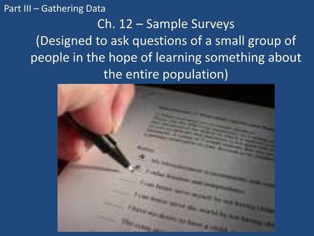 Part III – Gathering Data