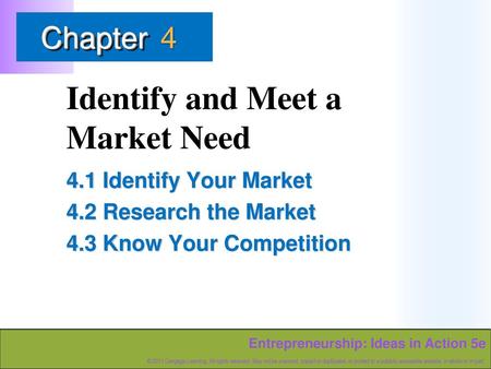 Identify and Meet a Market Need