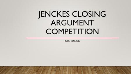 Jenckes Closing Argument Competition