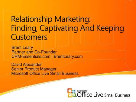 Relationship Marketing: Finding, Captivating And Keeping Customers