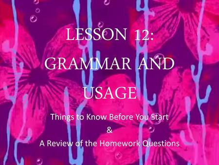 LESSON 12: GRAMMAR AND USAGE