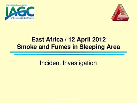 East Africa / 12 April 2012 Smoke and Fumes in Sleeping Area