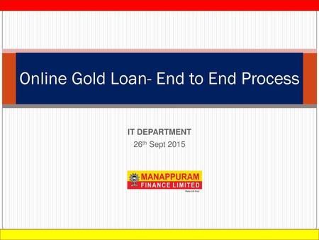 Online Gold Loan- End to End Process