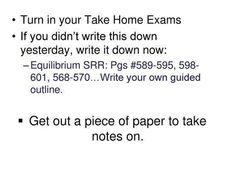 Get out a piece of paper to take notes on.