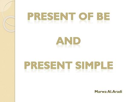 Present of be And Present simple