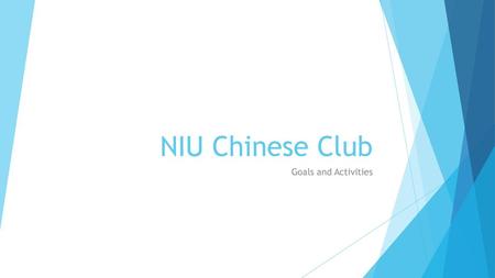 NIU Chinese Club Goals and Activities.