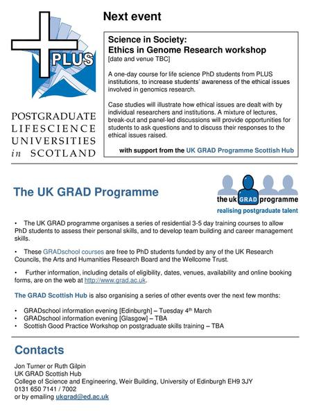 Next event The UK GRAD Programme Contacts Science in Society: