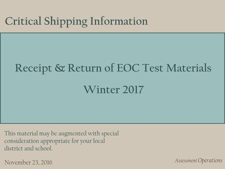 Receipt & Return of EOC Test Materials Winter 2017