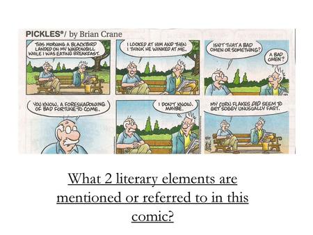 What 2 literary elements are mentioned or referred to in this comic?