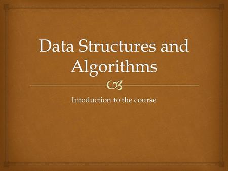 Data Structures and Algorithms