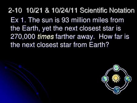 /21 & 10/24/11 Scientific Notation