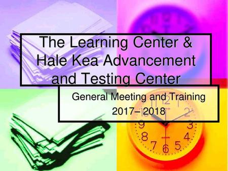 The Learning Center & Hale Kea Advancement and Testing Center