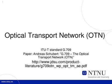 Optical Transport Network (OTN)