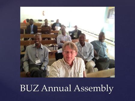 BUZ Annual Assembly.