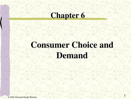 Consumer Choice and Demand