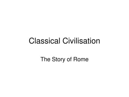 Classical Civilisation