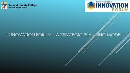 “INNOVATION FORUM—A STRATEGIC PLANNING MODEL”