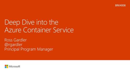 Deep Dive into the Azure Container Service