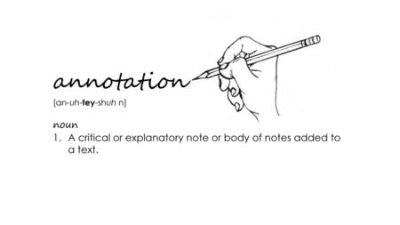 annotation [an-uh-tey-shuh n] noun