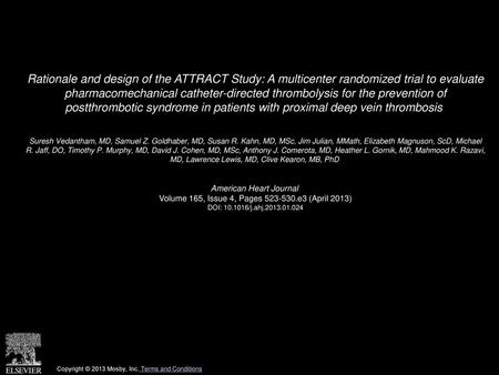 Rationale and design of the ATTRACT Study: A multicenter randomized trial to evaluate pharmacomechanical catheter-directed thrombolysis for the prevention.