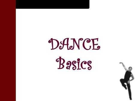 DANCE Basics.