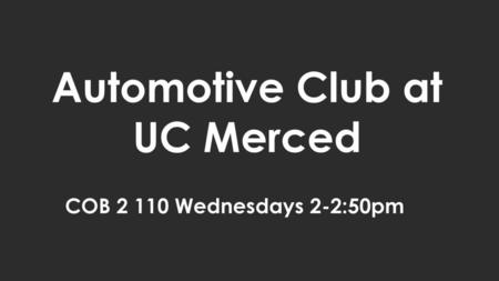 Automotive Club at UC Merced