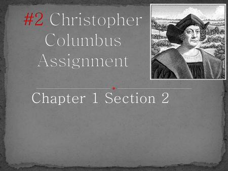 #2 Christopher Columbus Assignment