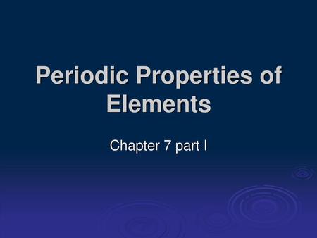 Periodic Properties of Elements