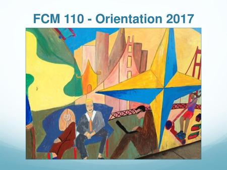 FCM 110 - Orientation 2017.