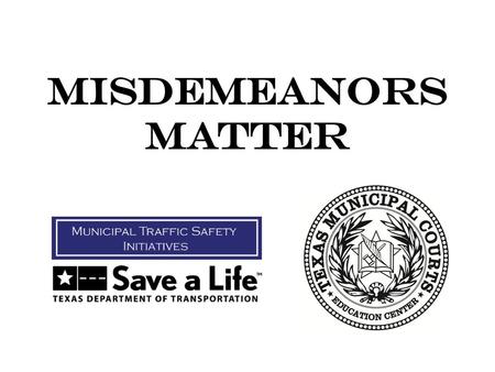 Misdemeanors Matter.