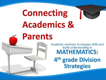 Connecting Academics & Parents