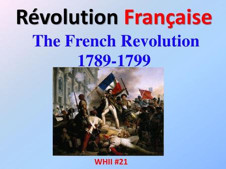 Révolution Française The French Revolution