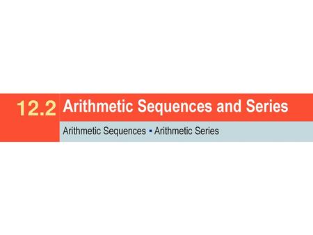 Arithmetic Sequences and Series