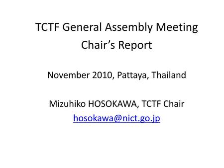 TCTF General Assembly Meeting Chair’s Report