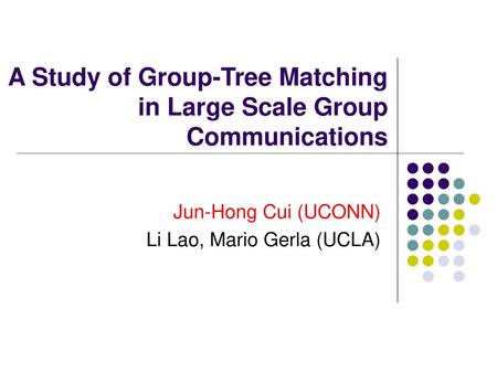 A Study of Group-Tree Matching in Large Scale Group Communications