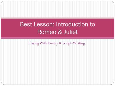 Best Lesson: Introduction to Romeo & Juliet