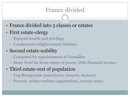 France divided France divided into 3 classes or estates