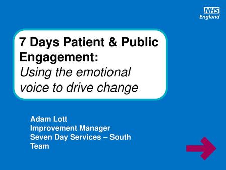 7 Days Patient & Public Engagement: