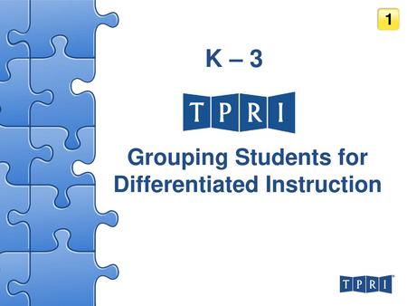 Grouping Students for Differentiated Instruction