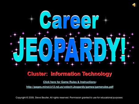 Career JEOPARDY! Cluster: Information Technology